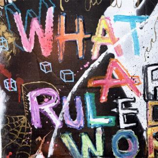 What If Art Ruled The World? - Original artwork on cardboard